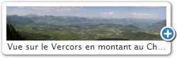 Vue sur le Vercors en montant au Chatel