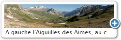 A gauche l'Aiguiilles des Aimes, au centre l'Aiguille de Bacque
