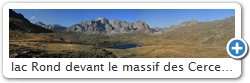 lac Rond devant le massif des Cerces en montant au col des Muandes